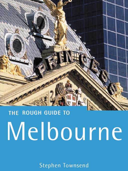 Title details for Melbourne: The Rough Guide by Stephen Townshend - Available